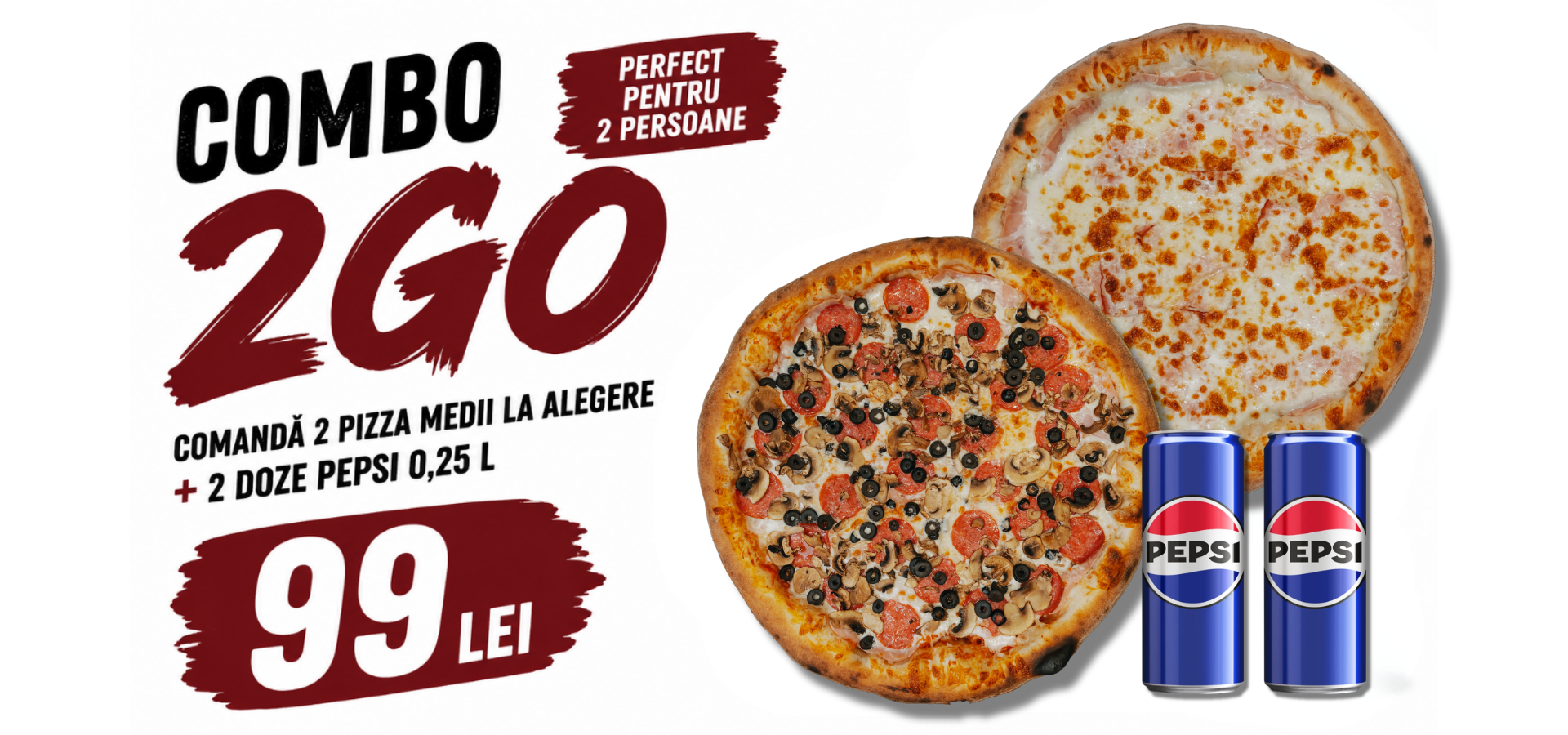 Combo 2GO – 2 pizza medii și 2 pepsi 0,25L – 99 lei